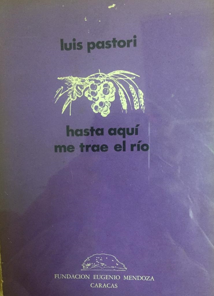 Hasta aquí me trae el río